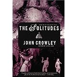 The Solitudes (The Aegypt Cycle, Book 1) by John Crowley (2007-10-02)