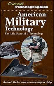 Amazon.com: American Military Technology: The Life Story of a