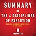 Summary of The 4 Disciplines of Execution by Chris McChesney, Sean Covey, and Jim Huling: Includes Analysis