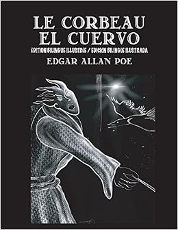 Le Corbeau El Cuervo édition Bilingueedición Bilingüe - 