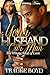 Your Husband, Our Man: The Wrong Kind of Love