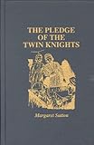The Pledge of the Twin Knights