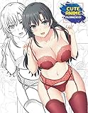 Cute Anime Coloring Book: Sexy Anime Girls Nice Boobs Coloring Book For Adults, Kawaii Manga Style F by Arma Hasaway