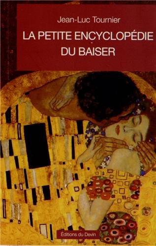La petite encyclopédie du baiser by Jean-Luc Tournier