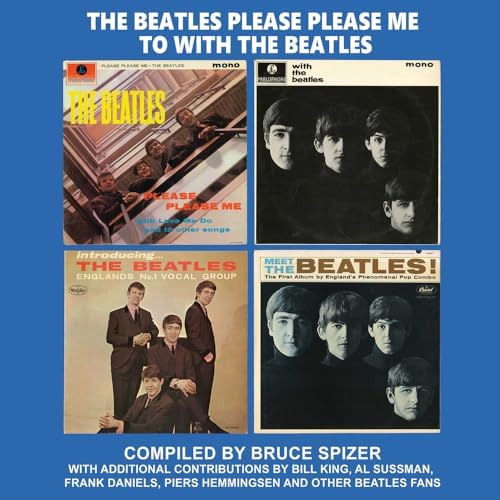 The Beatles' Story on Capitol Records: The Albums: Spizer, Bruce