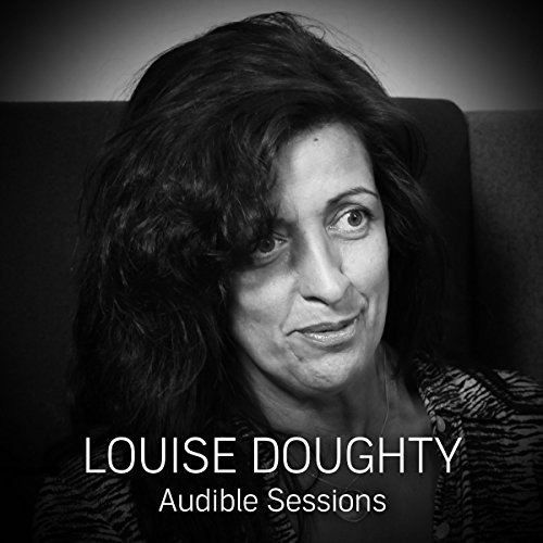 FREE: Audible Sessions with Louise Doughty: Exclusive interview