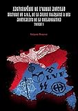 Encyclopédie de l'Ordre Nouveau - Histoire du SOL, de la Milice Française & des mouvements de la C by