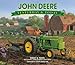 John Deere: Yesterday & Today