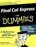 Final Cut Express For Dummies (For Dummies (Computers))