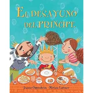 El desayuno del principe (Spanish Edition)