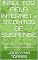 Livro INSULTOS PELA INTERNET + 3 CONTOS DE SUSPENSE: Quatro contos, onde o suspense alcança um nível assustador!