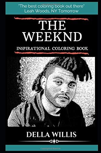 The Weeknd Inspirational Coloring Book (The Weeknd Coloring Books)