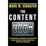 The Content Code: Six essential strategies to ignite your content, your marketing, and your business