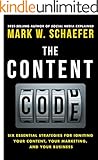 The Content Code: Six essential strategies to ignite your content, your marketing, and your business