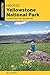 Hiking Yellowstone National Park: A Guide To More Than 100 Great Hikes (Regional Hiking Series) by