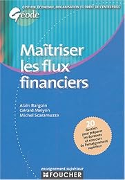 Maîtriser les flux financiers