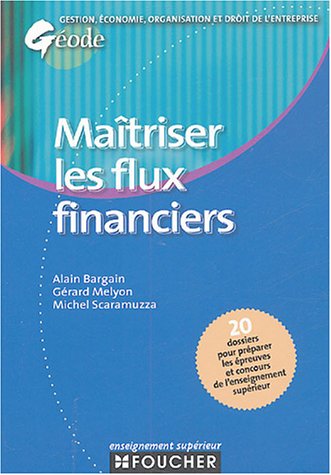 Maîtriser les flux financiers