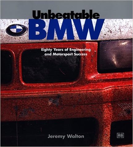 Unbeatable BMW: Eighty Years of Engineering and Motorsport Success, by Jeremy Walton Unbeatable BMW: Eighty Years of Engineering and Motorsport Success, by Jeremy Walton