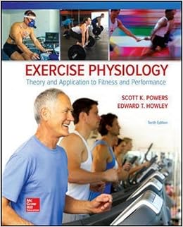 Exercise Physiology: Theory and Application to Fitness and ...