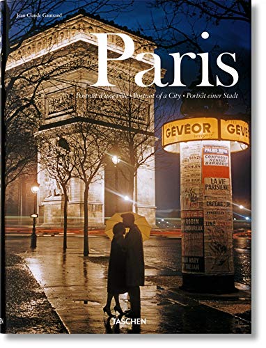 Paris. Portrait of a City (multilingual Edition) by Jean Claude Gautrand