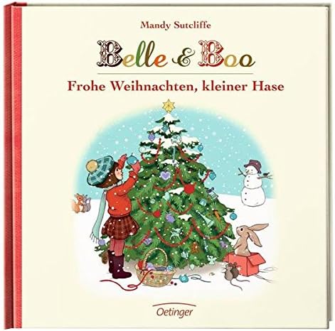 Belle & Boo. Frohe Weihnachten, kleiner Hase Hardcover – 1 Jan. 2013