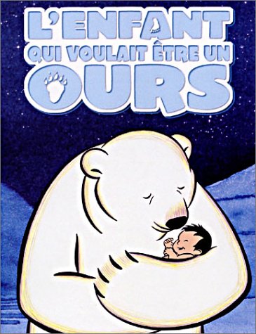 L'enfant Qui Voulait Être Un Ours