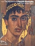 Image de Mysterious Fayum Portraits: Faces fro