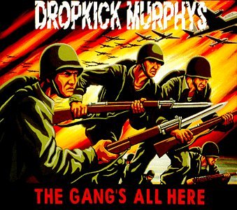 Album art for The Gang's All Here by Dropkick Murphys