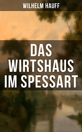 Amazoncom Das Wirtshaus Im Spessart Ein Spannendes - 
