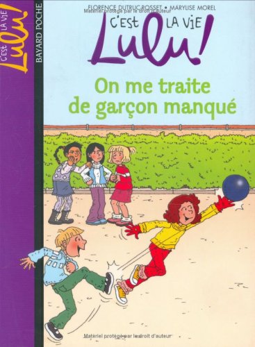 On me traite de garçon manqué