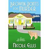 Brownie Points for Murder: A Jill Andrews Cozy Mystery #1