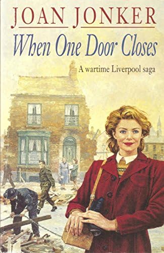 When One Door Closes: A heart-warming saga of love and friendship in a city ravaged by war (Eileen Gillmoss series, Book 1) Kindle Edition