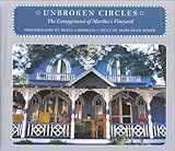 Unbroken Circles: The Campground of Martha's Vineyard (An Imago Mundi Book)