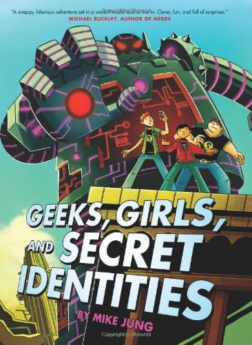Geeks, Girls, and Secret Identities
