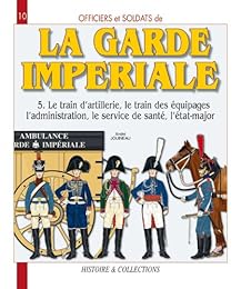 Officiers et soldats de la Garde impériale