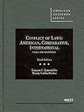 Conflict of Laws: American, Comparative, International Cases and Materials, 3d (American Casebook Series)