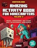 Amazing Activity Book For Minecrafters: Puzzles, Mazes, Dot-To-Dot, Spot The Difference, Crosswords, Maths, Word Search And More (Unofficial Book) (Volume 3) by Gameplay Publishing