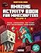 Amazing Activity Book For Minecrafters: Puzzles, Mazes, Dot-To-Dot, Spot The Difference, Crosswords, Maths, Word Search And More (Unofficial Book) (Volume 3) by Gameplay Publishing