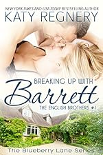 Breaking Up with Barrett: The English Brothers #1 (The Blueberry Lane Series - The English Brothers)