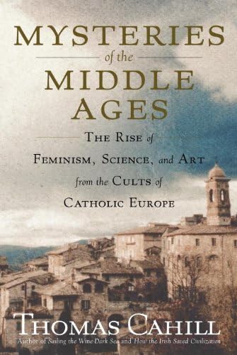 Mysteries of the Middle Ages: And the Beginning of the Modern World (Hinges of History Book 5)