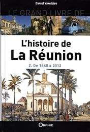 Le  grand livre de l'histoire de la Réunion