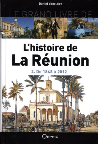 Le  grand livre de l'histoire de la Réunion