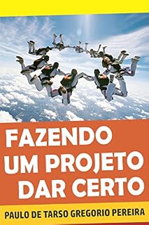 Livro Fazendo um projeto dar certo