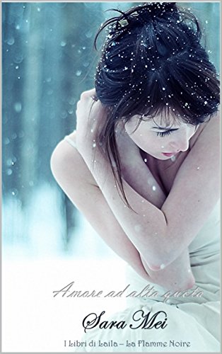 Amore ad alta quota (La Flamme Noire) (Italian Edition)