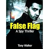 False Flag: A Spy Thriller