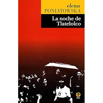 La noche de Tlatelolco La noche de Tlatelolco
