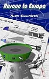 Rescue to Europa (The Europa Project Book 1) by Rick Ellinger
