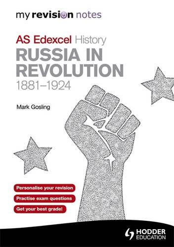 Russia in Revolution, 1881-1924: My Revision Notes Edexcel As History