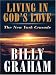 Living In God's Love: The New York Crusade by Billy Graham