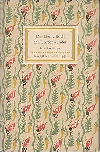 Insel Bucherei Nr 351 Das Kleine Buch Der Tropenwunder Kolorierte Stiche Amazon De Friedrich Schnack Maria Sibylla Merian Bucher